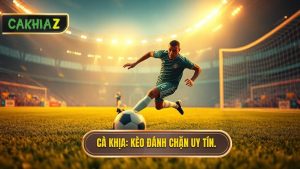 Kèo cược đội ghi bàn từ tình huống đánh chặn: Bí kíp soi kèo từ CÀ KHỊA