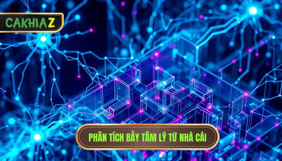 Phân Tích Bẫy Tâm Lý Từ Nhà Cái